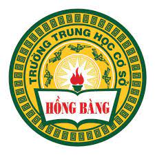 TRƯỜNG TRUNG HỌC CƠ SỞ HỒNG BÀNG