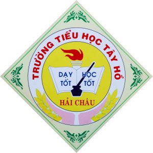 TRƯỜNG TIỂU HỌC TÂY HỒ